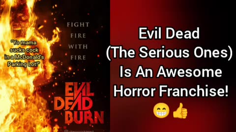 Evil Dead (Serious Ones) Is A Cool Horror Franchise