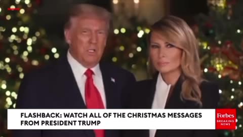 Watch all of the Christmas messages from President Trump and First Lady Melania Trump