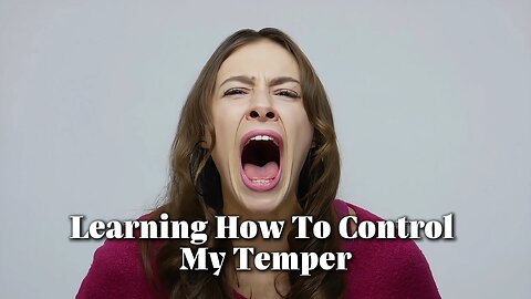 Why Do We Have Bad Tempers