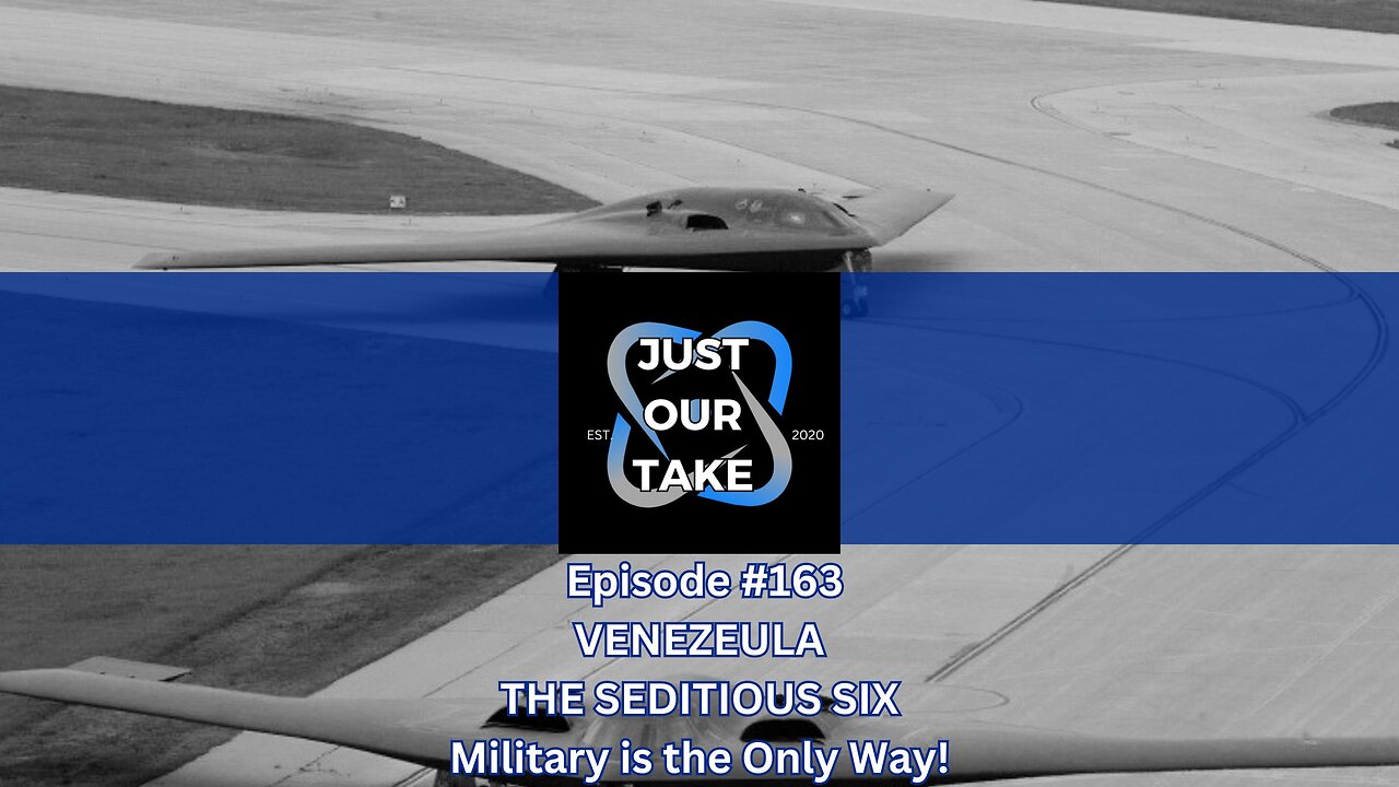 Just Our Take - EP #163 - 6PM Pacific