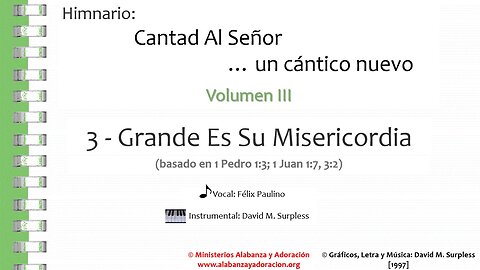 Himnario: Cantad al Señor...un cántico nuevo | Vol. 3 | 03 Grande Es Su Misericordia (Vocal)
