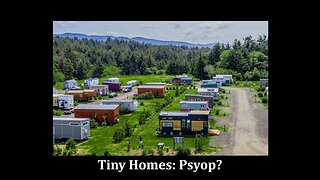 Tiny Home Movement: Psyop?