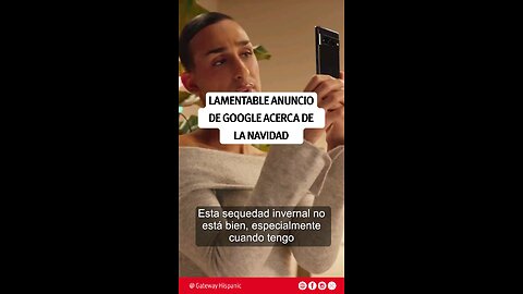 Google Lanza un anuncio LAMENTABLE sobre la Navidad