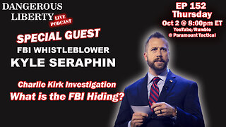 Dangerous Liberty Ep152 - FBI Whistleblower Kyle Seraphin - Charlie Kirk: What Is The FBI Hiding?