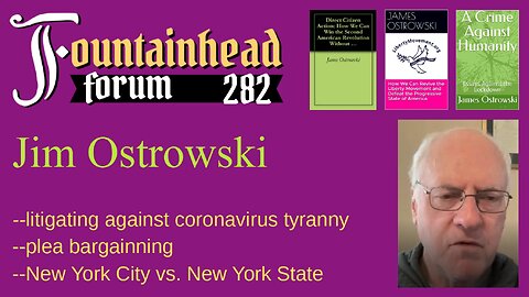 FF-282: Jim Ostrowski on litigating against coronvirus nonsense