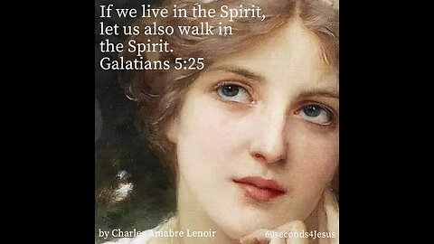 If we live in the Spirit, let us also walk in the Spirit.