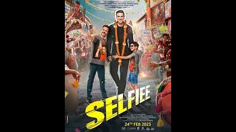 Selfiee 2023 Full Movie HD