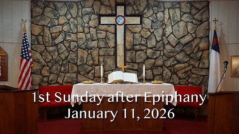 1st Sunday after Epiphany - January 11, 2026