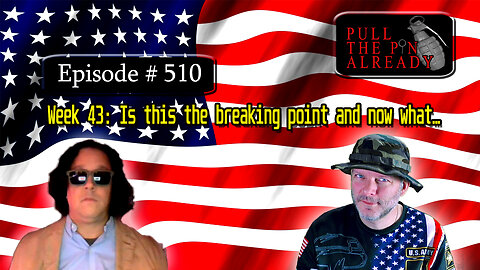 Veterans Opinions - PTPA (Ep 510): Week 43: Is this the breaking point and now what…
