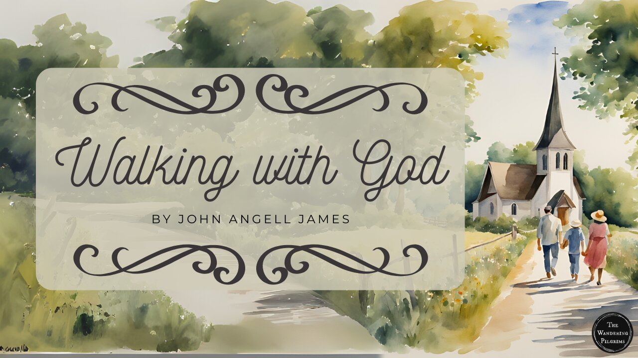 Walking with God by John Angell James