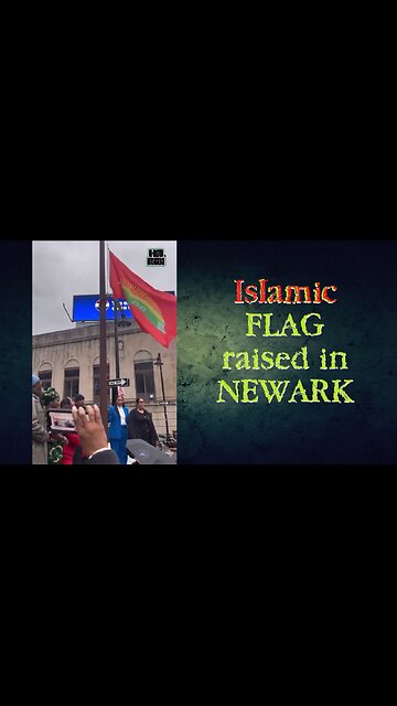 WTF❓Newark City Hall raises an IsIamic flag