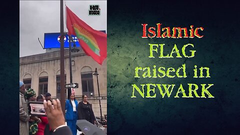 WTF❓Newark City Hall raises an IsIamic flag