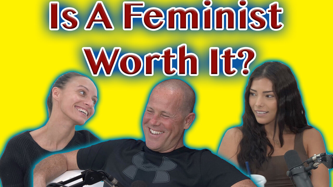 If She's A Hot Feminist, Is She Worth It?