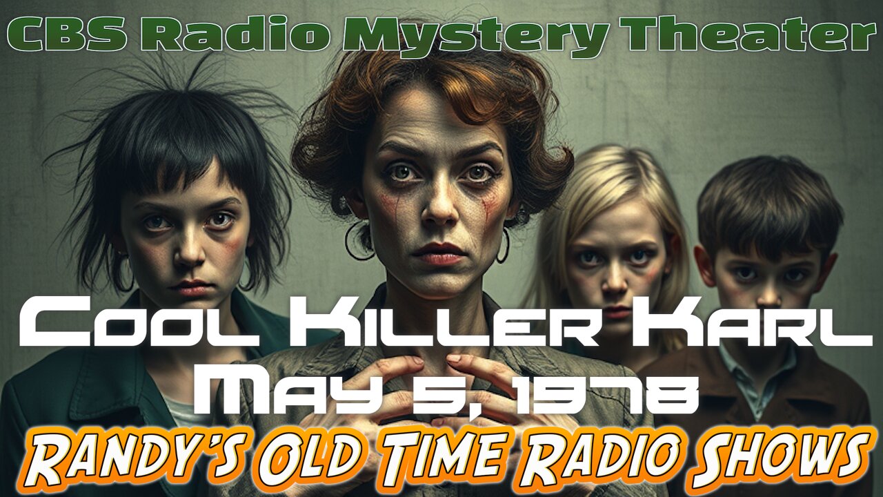78-05-05 CBS Radio Mystery Theater Cool Killer Karl