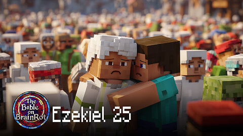 Ezekiel 25 – Judgment on the Nations | The Bible on BrainRot