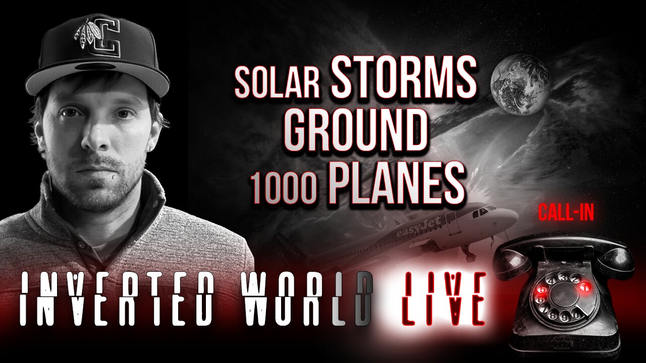 Solar Storms Ground 1000 Planes | Ep. 151