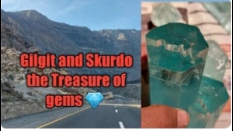 Pakistan ( Gilgit, Sakrdu) Treasure Of Gem's