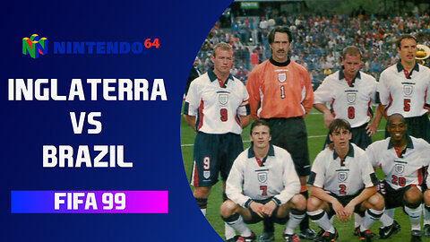 ¡FIFA 99 | INGLATERRA VS BRAZIL!