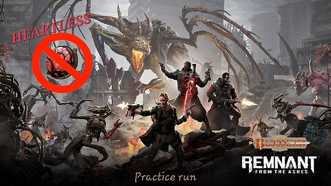 Replaying Remnant - challenge run practice