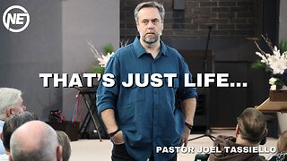 That's Just Life... Part 2 | Pastor Joel Tassiello | No Excuses Ministries
