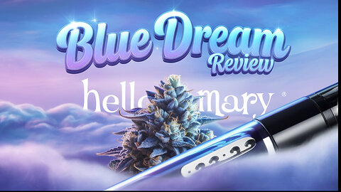 Hello Mary | Blue Dream Strain Review 🌿 | Is This the BEST Sativa-Dominant Hybrid? 🚀✨