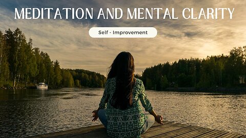 Meditation and Mental Clarity