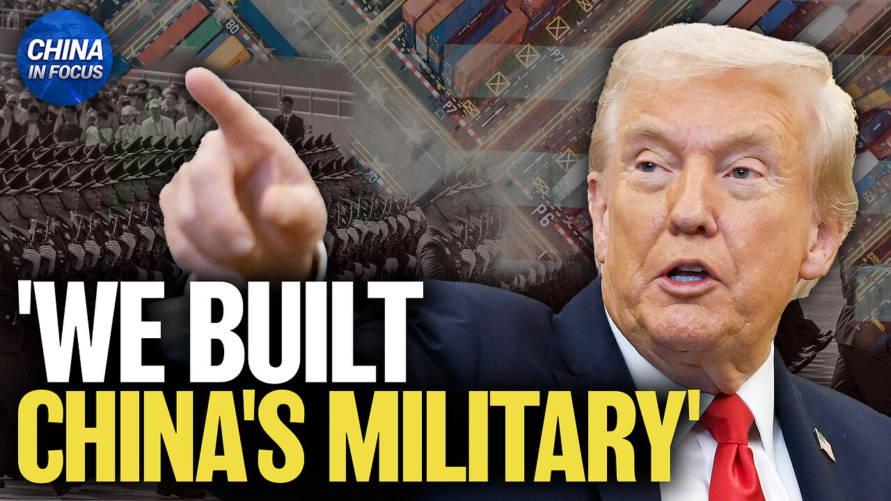 Trump: ‘We Built China’s Military’ Due to Unfair Trade
