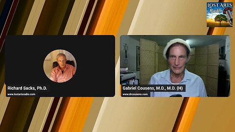 Evolution Of Human Consciousness To Respecting All Life - Dialogs With Dr. Cousens & Dr. Sacks 10/20