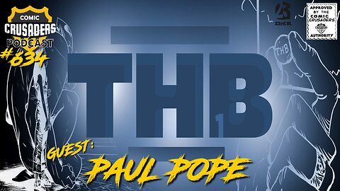 Comic Crusaders Podcast #634 - Paul Pope