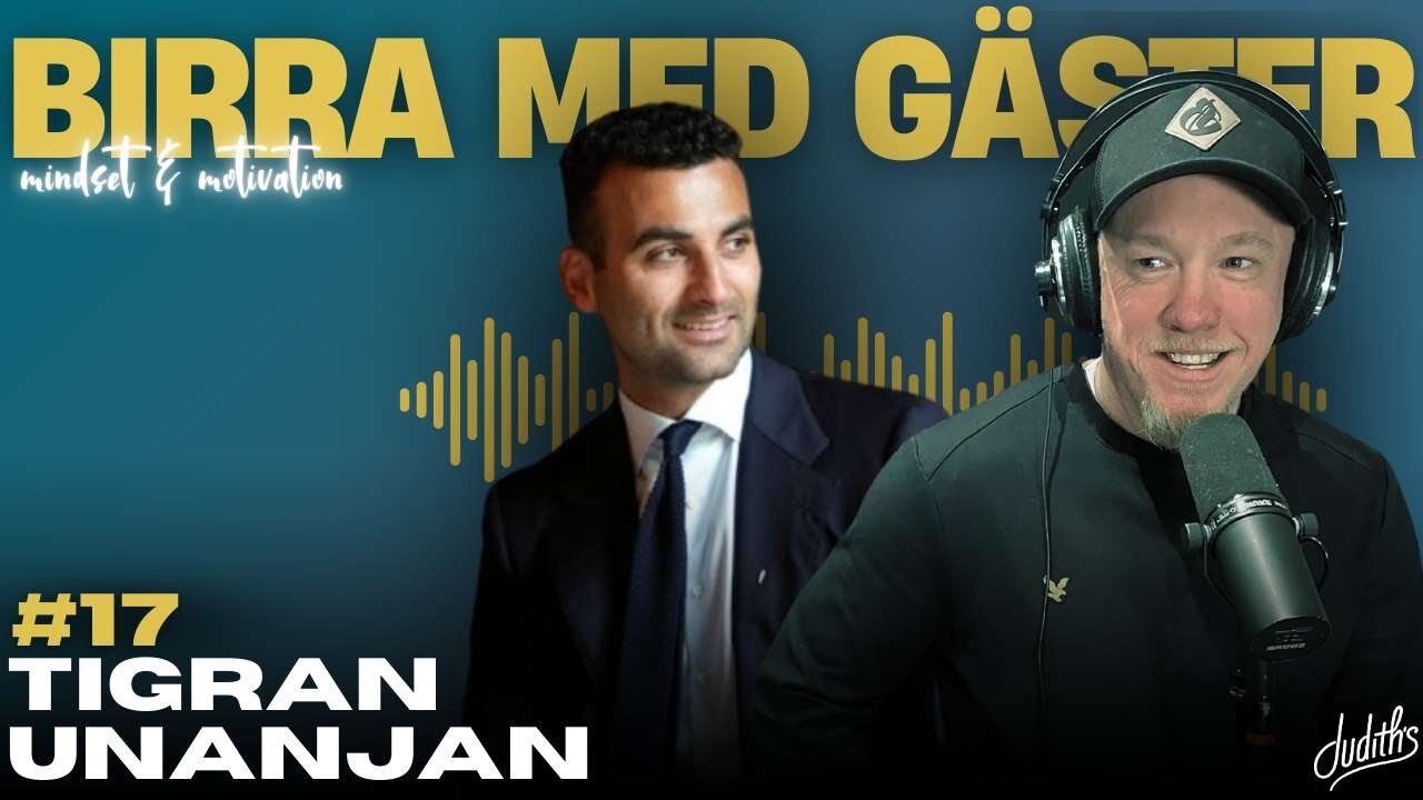 #17 Birra Med Gäster - Tigran Unanjan