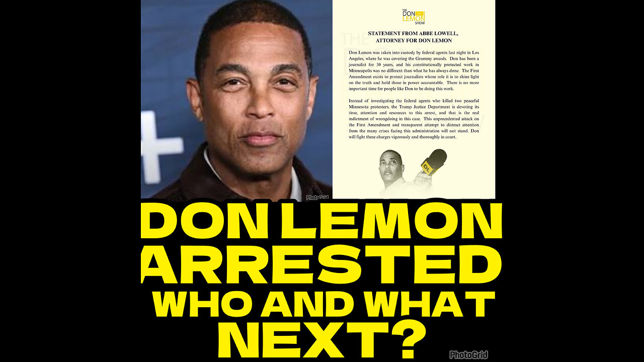 CSV #73 DON LEMON ARRESTED!!! Who is next?