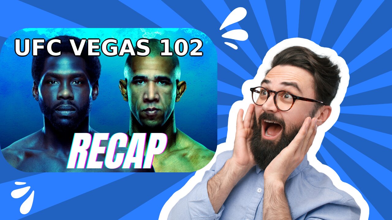 UFC Vegas 102 Recap 🔥