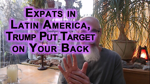 Expats in Latin America, if United States Attacks Venezuela or Cuba, Trump Put a Target on Your Back