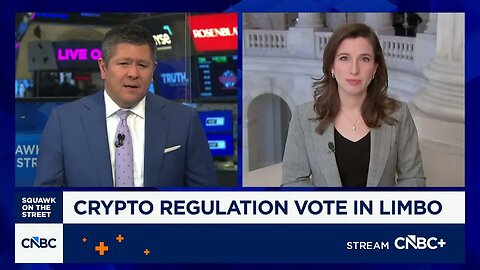 Crypto regulation vote in limbo: Here's what to know