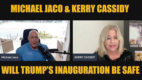 Michael Jaco & Kerry Cassidy Huge 01.18.2025: Will Trump's Inauguration Be Safe, Juan O Savin, AND WE KNOW