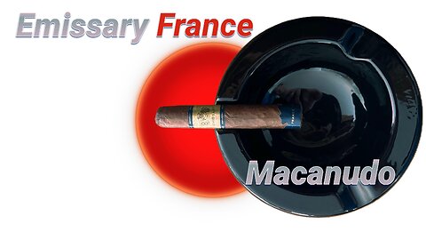 Macanudo Emissary France cigar review