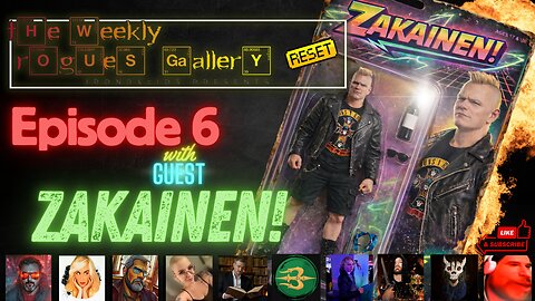 The Weekly Rogues' Gallery RESET - Episode 6. with guest Zakainen!