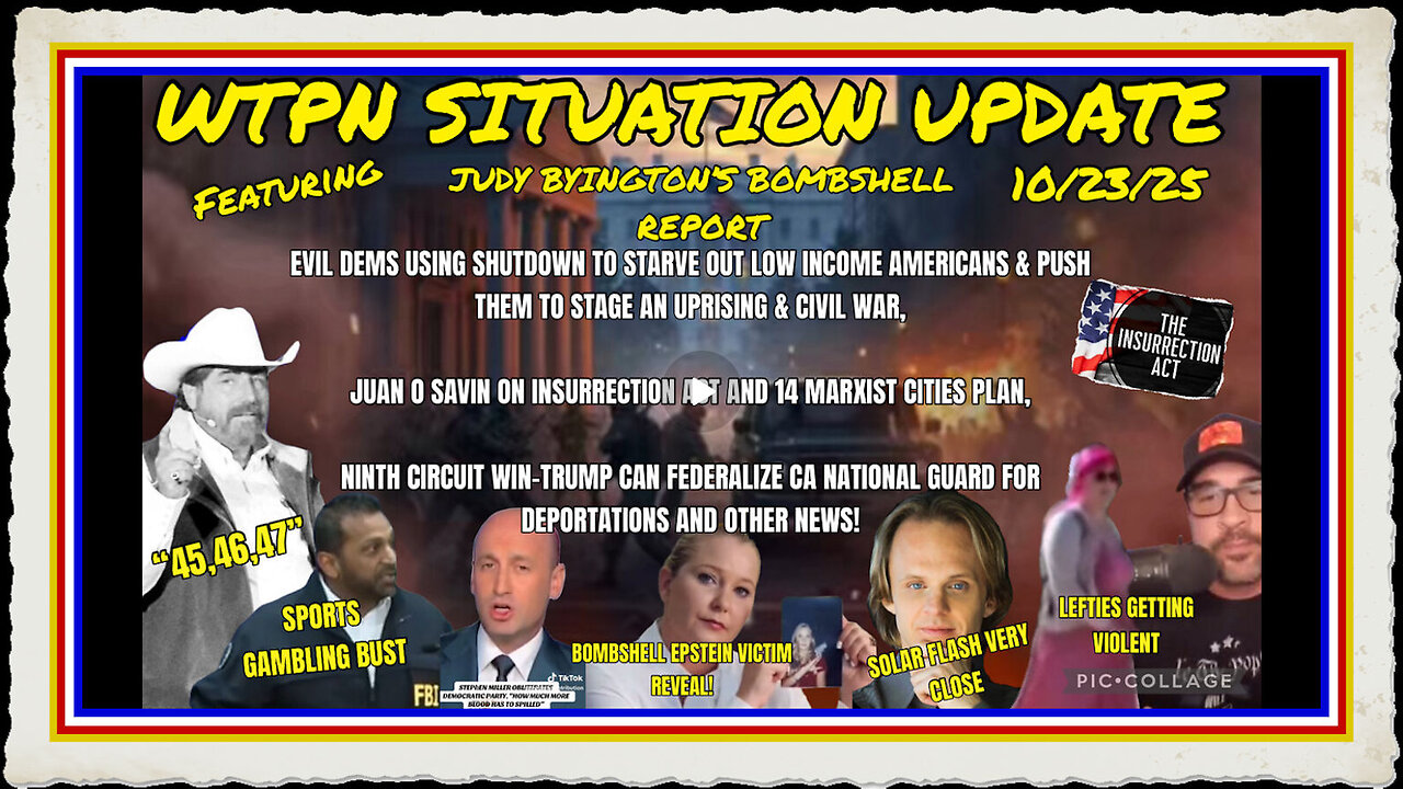 WTPN SITUATION UPDATE FEATURING RESTORED REPUBLIC 102325