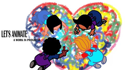 LET'S ANIMATE a work in progress