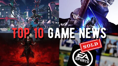 The Top 10 gaming news of the week
