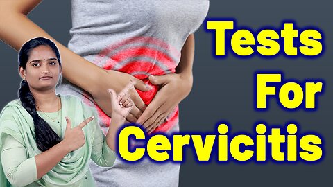 Tests For Cervicitis, Chronic Cervicitis, Cervix Inflammation | Homeopathy, Medicine Treatment