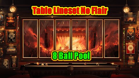 🎱 Table Lineset – No-Flair Gameplay 8 Ball Pool