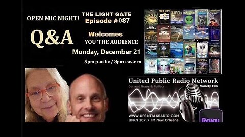 THE LIGHT GATE EPISODE #087: OPEN MIC-Q&A