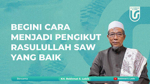 BEGINI CARA MENJADI PENGIKUT RASULULLAH SAW YANG BAIK