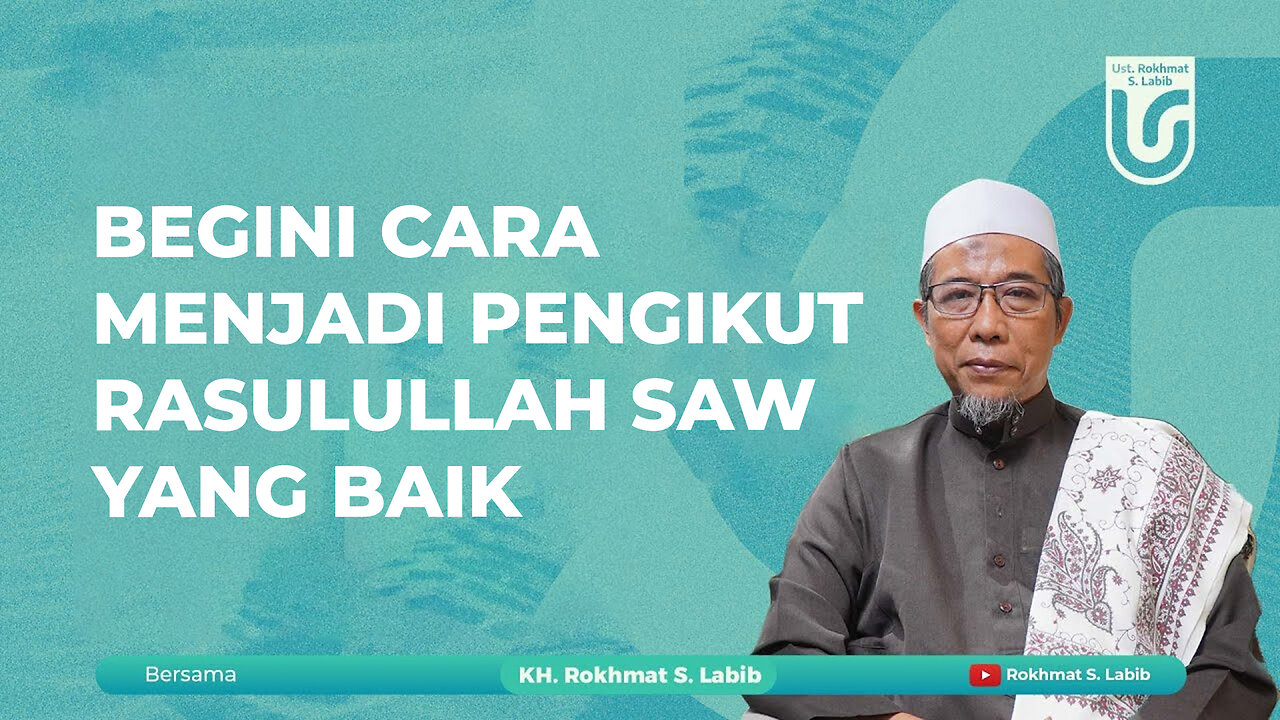 BEGINI CARA MENJADI PENGIKUT RASULULLAH SAW YANG BAIK