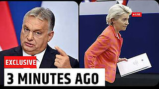 Orban vs Von der leyen.