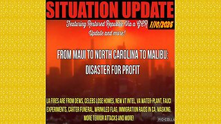 SITUATION UPDATE 1/10/25 - No way out, From Maui To Nc To Malibu, Disaster For Profit