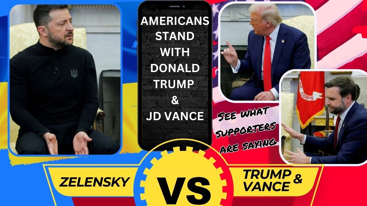 Americans Stand with Donald Trump and JD Vance after meeting with Zelensky