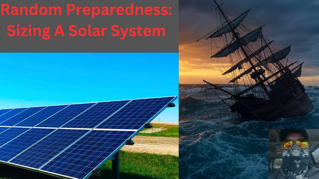 Random Preparedness: Sizing An Off-Grid Solar System
