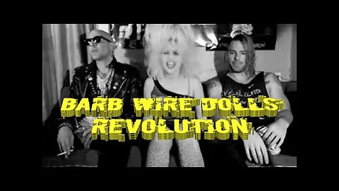 NEW Barb Wire Dolls - “Revolution” (alternate version) @BardWireDolls